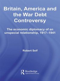 Produktbild: Britain, America and the War Debt Controversy