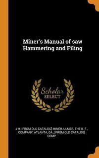 Produktbild: Miners Manual Of Saw Hammering