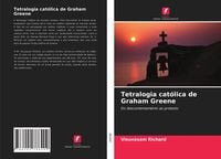 Produktbild: Tetralogia cat&oacute;lica de Graham Greene