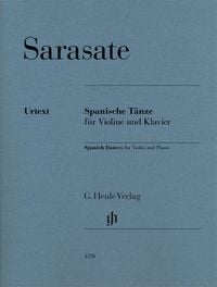Produktbild: Pablo de Sarasate - Spanische T&auml;nze f&uuml;r Violine und Klavier