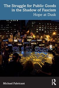 Produktbild: The Struggle for Public Goods in the Shadow of Fascism