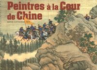 Produktbild: Peintres &agrave; la Cour de Chine