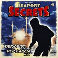 Produktbild: Seaport Secrets 2 &ndash; Der Geist der Garcia Teil 1