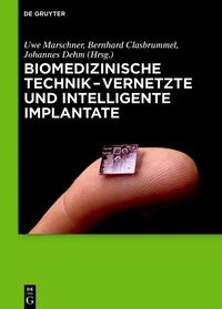 Produktbild: Biomedizinische Technik - Vernetzte und intelligente Implantate