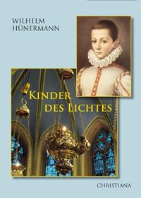 Bild vom Artikel Kinder des Lichtes vom Autor Wilhelm Hünermann