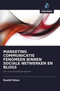 Produktbild: MARKETING COMMUNICATIE FENOMEEN BINNEN SOCIALE NETWERKEN EN BLOGS