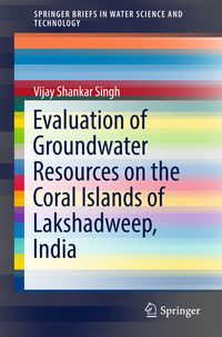 Produktbild: Evaluation of Groundwater Resources on the Coral Islands of Lakshadweep, India