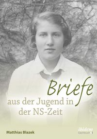 Produktbild: Briefe aus der Jugend in der NS-Zeit