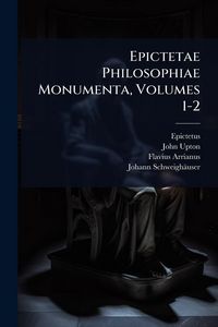 Produktbild: Epictetae Philosophiae Monumenta, Volumes 1-2