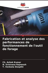 Produktbild: Fabrication et analyse des performances de fonctionnement de l'outil de forage