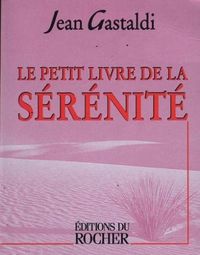 Produktbild: Le petit livre de la s&eacute;r&eacute;nit&eacute;