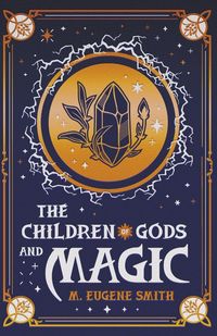Produktbild: The Children of Gods and Magic