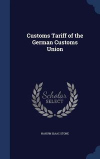 Produktbild: Customs Tariff of the German Customs Union