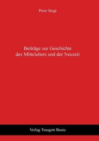 Produktbild: Beitr&auml;ge zur Geschichte des Mittelalters und der Neuzeit