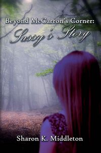 Produktbild: Beyond McCarron's Corner: Sassy's Story