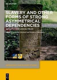 Produktbild: Slavery and Other Forms of Strong Asymmetrical Dependencies