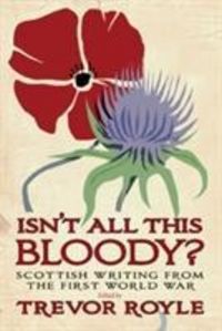 Produktbild: Royle, T: Isn't All This Bloody?