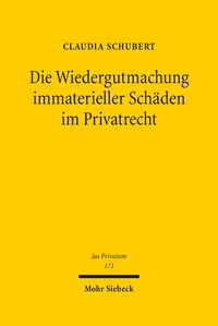 Produktbild: Die Wiedergutmachung immaterieller Sch&auml;den im Privatrecht