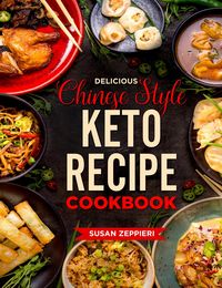 Produktbild: Delicious Chinese Style Keto Recipe Cookbook