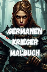 Produktbild: Germanen Krieger Malbuch