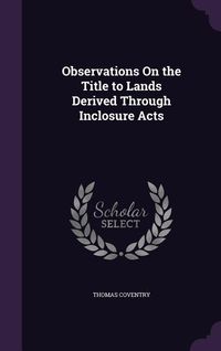 Produktbild: Observations On the Title to Lands Derived Through Inclosure Acts