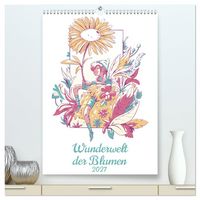 Produktbild: Wunderwelt der Blumen (hochwertiger Premium Wandkalender 2027 DIN A2 hoch), Kunstdruck in Hochglanz