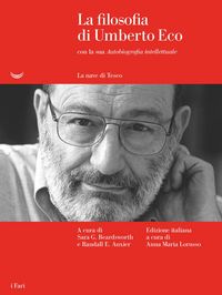 Produktbild: La filosofia di Umberto Eco con la sua &laquo;Autobiografia intellettuale&raquo;