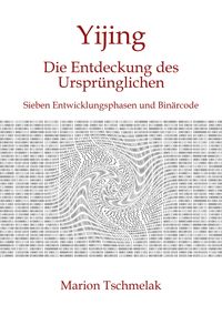 Produktbild: Yijing - Die Entdeckung des Urspr&uuml;nglichen