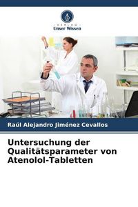 Produktbild: Untersuchung der Qualit&auml;tsparameter von Atenolol-Tabletten