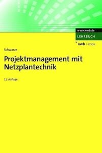 Bild vom Artikel Projektmanagement mit Netzplantechnik vom Autor Jochen Schwarze