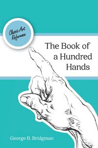 Produktbild: The Book of a Hundred Hands (Dover Anatomy for Artists)