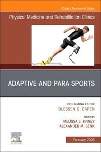 Produktbild: Adaptive and Para Sports, an Issue of Physical Medicine and Rehabilitation Clinics of North America