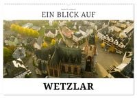 Produktbild: Ein Blick auf Wetzlar (Wandkalender 2026 DIN A2 quer), CALVENDO Monatskalender