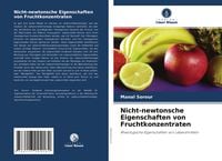 Produktbild: Nicht-newtonsche Eigenschaften von Fruchtkonzentraten