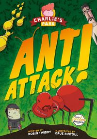 Produktbild: Ant Attack! (Charlie's Park, #2)
