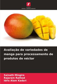 Produktbild: Avalia&ccedil;&atilde;o de variedades de manga para processamento de produtos de n&eacute;ctar