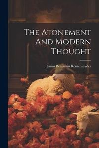 Produktbild: The Atonement And Modern Thought