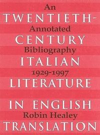 Produktbild: Healey, R:  Twentieth-Century Italian Literature in English