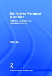 Produktbild: Oxx, K: The Nativist Movement in America