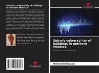 Produktbild: Seismic vulnerability of buildings in northern Morocco