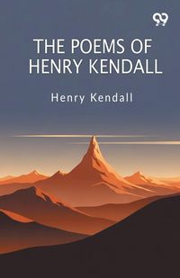 Produktbild: The Poems Of Henry Kendall