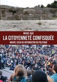Produktbild: La citoyennet&eacute; confisqu&eacute;e