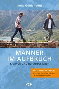 Produktbild: M&auml;nner im Aufbruch. Kraftvoll UND ber&uuml;hrbar leben