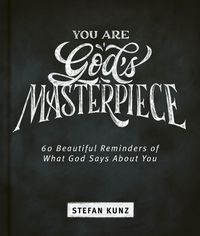 Produktbild: Kunz, S: You Are God's Masterpiece - 60 Beautiful Reminders
