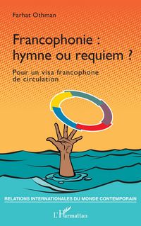 Produktbild: Francophonie : hymne ou requiem ?