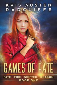 Produktbild: Games of Fate (Fate Fire Shifter Dragon: World on Fire Series One, #1)