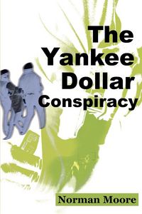 Produktbild: The Yankee Dollar Conspiracy