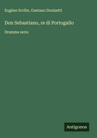 Produktbild: Don Sebastiano, re di Portogallo