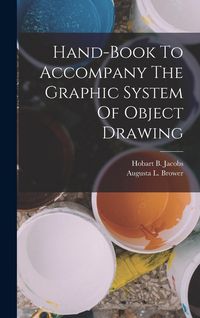 Produktbild: Hand-book To Accompany The Graphic System Of Object Drawing