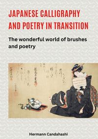 Produktbild: Japanese Calligraphy and Poetry in Transition